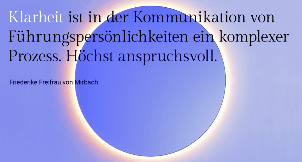 „Kreis in Sonnenoptik – Zitat über Klarheit in der Kommunikation von Führungspersönlichkeiten, Friederike Freifrau von Mirbach“