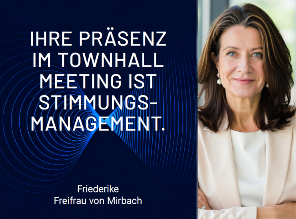 Friederike Freifrau von Mirbach – Executive Coach für CEO-Kommunikation über Präsenz und Wirkung in Townhall Meetings