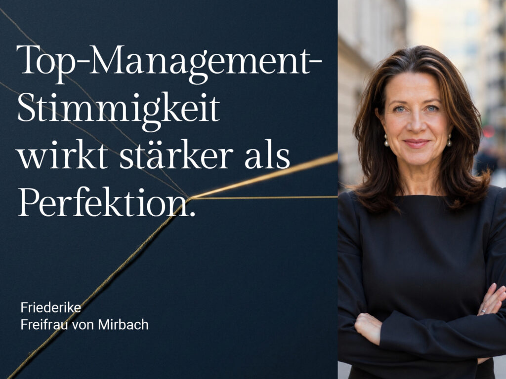 Friederike Freifrau von Mirbach – Auftrittskompetenz und Stimmigkeit im Top-Management